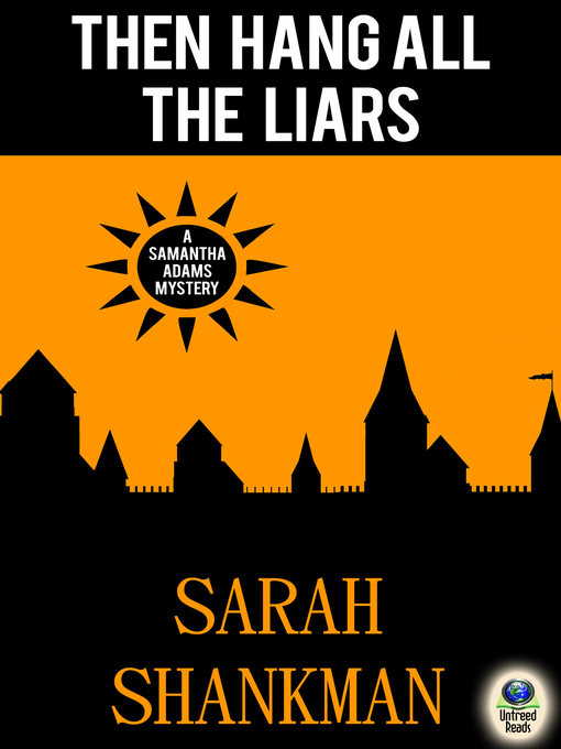 Title details for Then Hang All the Liars by Sarah Shankman - Wait list